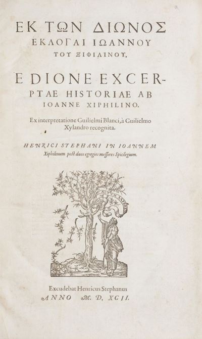 Ek Ton Dionos Eklogai Ioannou Tou Xiphilinou. e Dione Excerptae Historiae Ab Ioanne Xiphilino