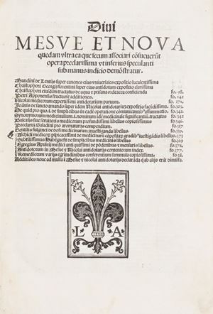 Divi Mesue et nova quaedam vltra ea que secum associari consueuerunt Opera preclarissima ut inferius speculanti sub manus indicio demonstratur