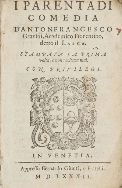 Grazzini, I parentadi comedia - Prima edizione, Venezia 1582