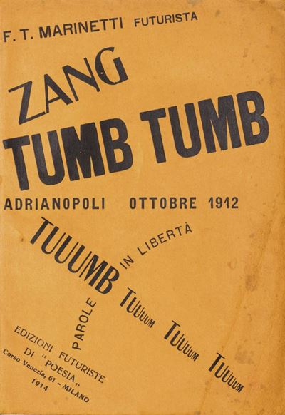Marinetti, Zang Tumb Tumb. Adrianopoli ottobre 1912. Parole in libertà