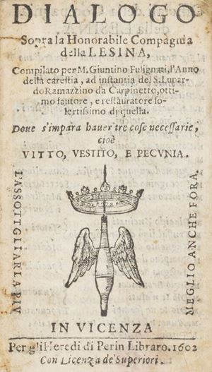 Dialogo sopra la honorabile Compagnia della Lesina...Dove s'impara haver tre cose necessarie, cioe vitto, vestito, e pecunia; La pietra per assottigliar la Lesina; Ragionamento del capitan Trivello; Messer Aguccione degli appuntati; Madonna Forbicetta; Manichi aggiunti alla Lesina; Il punteruolo scalco della Signora Lesina; Il rampino servitore della Signora Lesina; Lo Scarpinello con dieci Settole; Del nuovo assottigliamento della Lesina; La molletta sorella della Signora Lesina; La seconda p