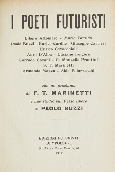 I poeti futuristi con un proclama di F.T. Marinetti e uno studio sul Verso libero