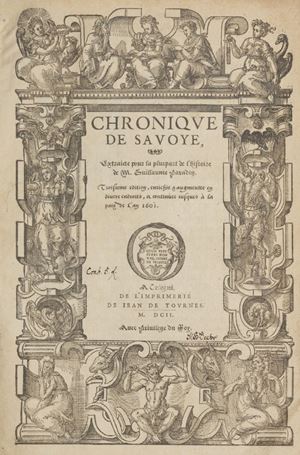 Chronique de Savoye. Extraicte pour la pluspart de l’histoire