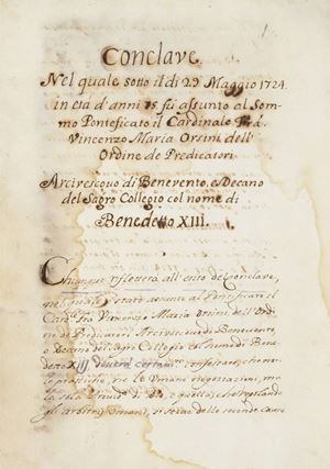 Benedetto XIII - Conclave nel quale soto il di 29 maggio 1724 in età d'anni 75 fu assunto al Sommo Pontificato il Cardinale Fra. Vincenzo Maria Orsini dell'Ordine de Predicatori....
