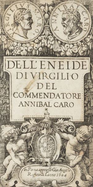 Dell'Eneide di Virgilio del Commendatore Annibal Caro