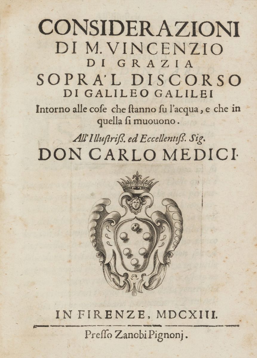 Galileo Galilei - Discorso al serenissimo don Cosimo II gran duca di Toscana intorno alle cose, c...