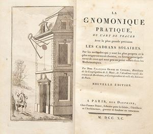 La Gnomonique pratique, ou lart de tracer avec la plus grande précision les cadrans solaires par les méthodes qui y sont propres