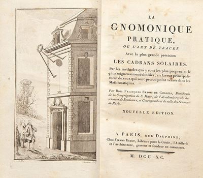 La Gnomonique Pratique, Ou Lart De Tracer Avec la Plus Grande Précision Les Cadrans Solaires Par ...
