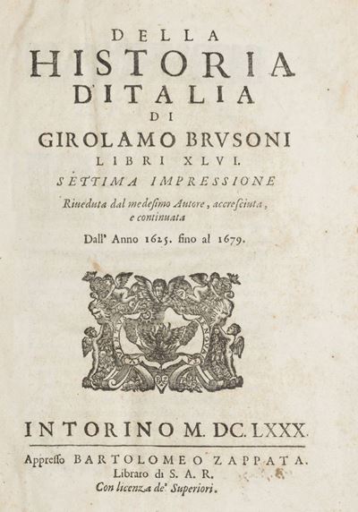 Della Historia D’italia... Libri XLVI. Settima Impressione Riveduta dal Medesimo Autore, Accresci...