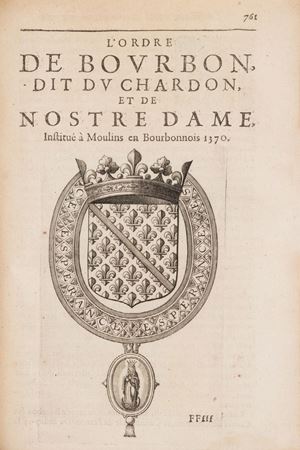 Rara edizione originale di questo importante trattato sugli Ordini cavallereschi del Regno di Francia e di tutti gli altri Stati europei. Saffroy I, 3693. Le Theatre d’Honneur et de Chevalerie, ou l’Histoire des Ordres Militaires