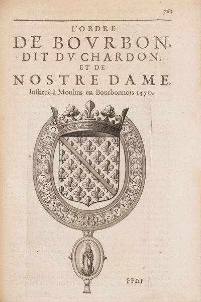 Le Theatre D’honneur Et De Chevalerie, Ou L’histoire Des Ordres Militaires