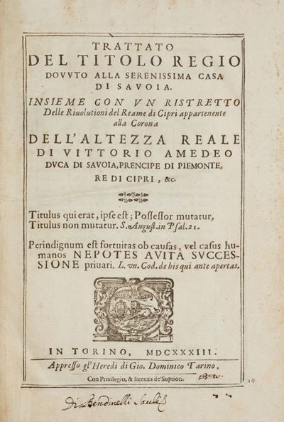 Trattato del Titolo Regio Dovuto alla Serenissima Casa di Savoia. Insieme con un Ristretto delle ...