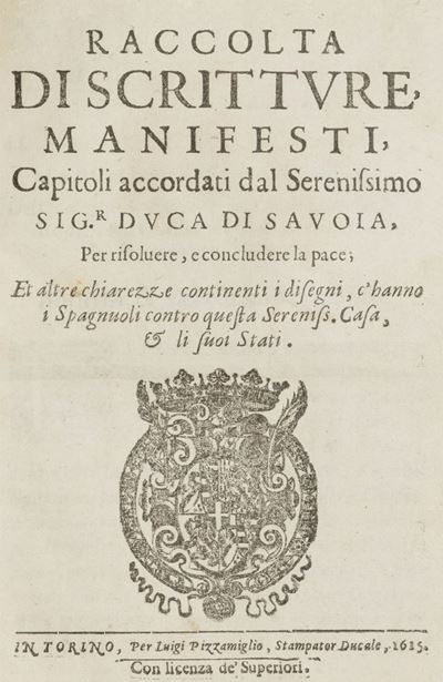 Raccolta di Scritture, Manifesti, Capitoli Accordati dal Serenissimo Sig.r Duca di Savoia, per Ri...