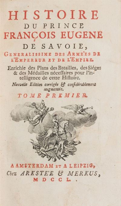 Histoire Du Prince François Eugene De Savoie... Nouvelle Edition Corrigée & Considérablement Augm...