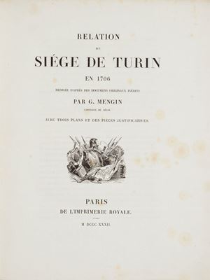 Rélation du siége de Turin en 1706 rédigée d’après des documens originaux inédits