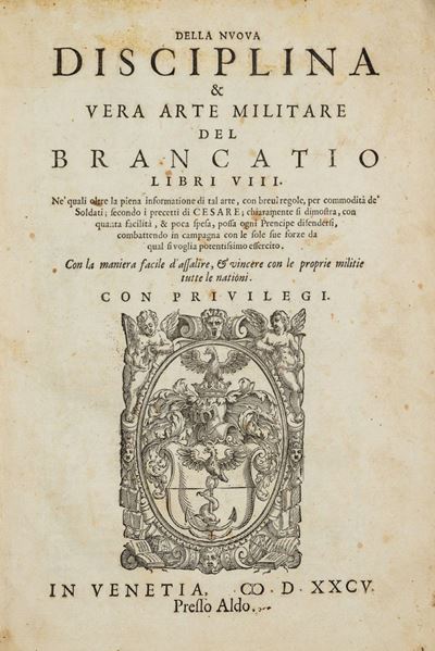 Della Nuoua Disciplina & Vera Arte Militare del Brancatio Libri VIII