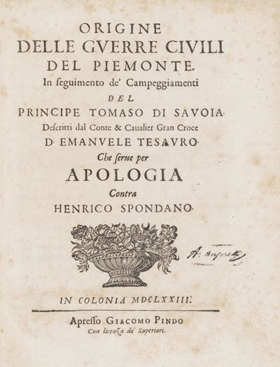 Origine delle Guerre Civili del Piemonte in Seguimento De’ Campeggiamenti del Principe Tomaso di ...