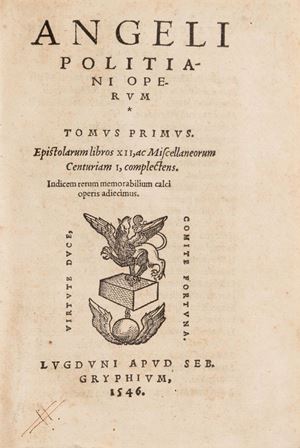 Insieme composto da tomo I dell'edizione del 1546 (Adams P 1765) e tomi II e III dall'edizione "Angeli Politiani Opera quorum primus [-tertius] hic tomus complectitur", 1536-37. Operum. Epistolarum libros XII, ac Miscellaneorum centuriam I. complectens