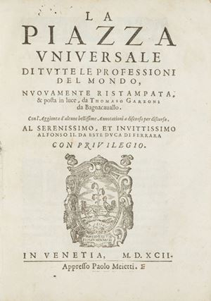 Terza edizione (la prima è del 1585) identica alla seconda
del 1589, tranne che per il tipografo, che era Giovanni
Battista Somasco.
 La Piazza Universale di tutte le
Professioni del Mondo