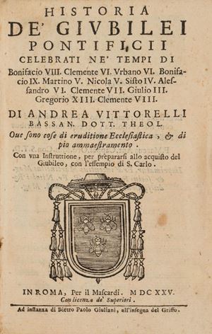 Historia de' giubilei pontificij celebrati ne' tempi di Bonifacio VIII, Clemente VI, Urbano VI...