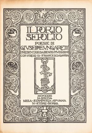 Edizione limitata di 500 esemplari, esemplare n.320. Il Porto  Sepolto racchiude i versi nati dall’esperienza vissuta da Ungaretti al fronte e, attraverso successive pubblicazioni, andrà a costituire l’Allegria, la cui edizione definitiva vedrà la luce solo nel 1931. Pubblicata per la prima volta nel 1916, la raccolta viene ristampata nel 1923 presso la Stamperia Apuana di La Spezia, con l’introduzione di un discorso di Benito Mussolini, con il quale l’autore collabora da qualche anno in veste di corrispondente per Il Popolo d’Italia . L’edizione comprende anche le liriche composte nel 1919-’22 e la prima parte del Sentimento del tempo ed è corredata dalle incisioni di Francesco Gamba. 
Esemplare appartenuto a Giuseppe Ungaretti.
 Il porto sepolto