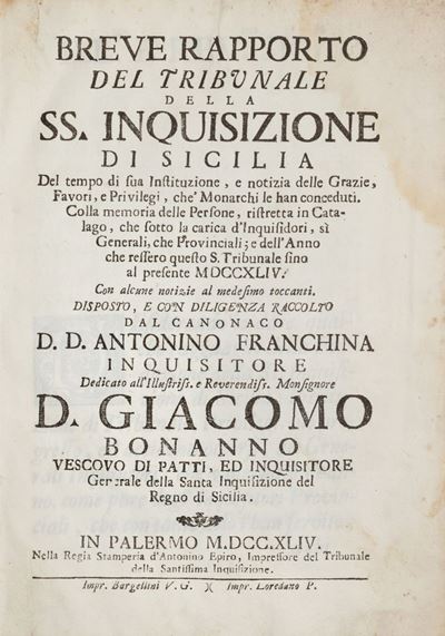 Breve Rapporto del Tribunale della Ss. Inquisizione di Sicilia. del Tempo di Sua Instituzione e N...