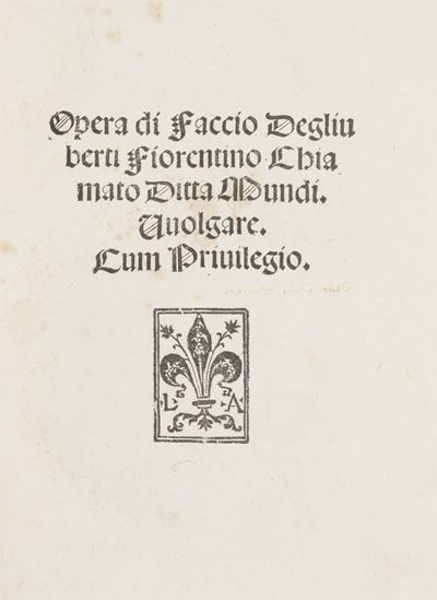 Opera di Faccio Degliuberti Fiorentino Chiamato Ditta Mundi. Vuolgare