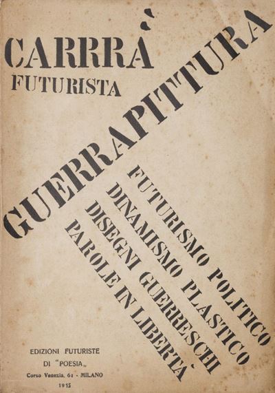 Carrà Futurista. Guerra Pittura