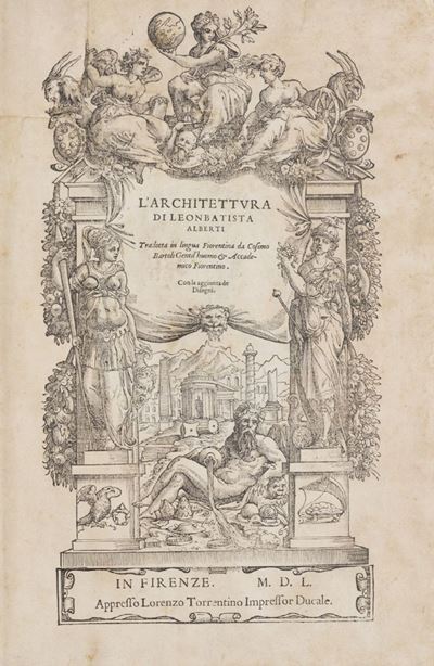 L'architettura di Leonbatista Alberti Tradotta in Lingua Fiorentina da Cosimo Bartoli