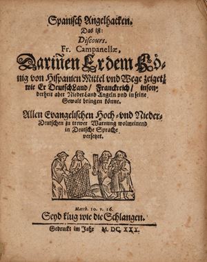 Spanisch Angelhacken: das ist, Discours. Fr. Campanellae darinen er dem Konig von Hispanien Mittel 
