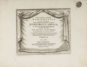 Miscellanea numismatica in quibus exhibentur populorum insigniumque virorum numismata omnia, in variis per Europam nummophylaciis accurate descripta