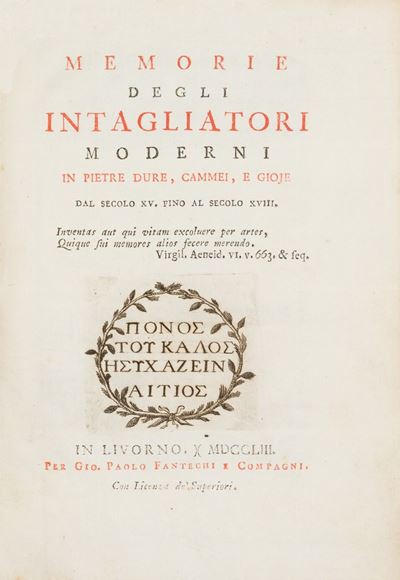 Memorie degli Intagliatori Moderni in Pietre Dure, Cammei, e Gioje dal Secolo XV. Fino al Secolo ...