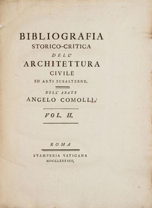 Bibliografia storico-critica dell'architettura civile ed arti subalterne.