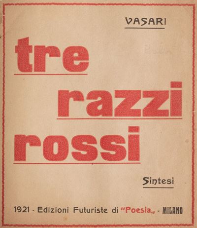 Tre Razzi Rossi. Sintesi. Prefazione-raffica di F. Carrozza