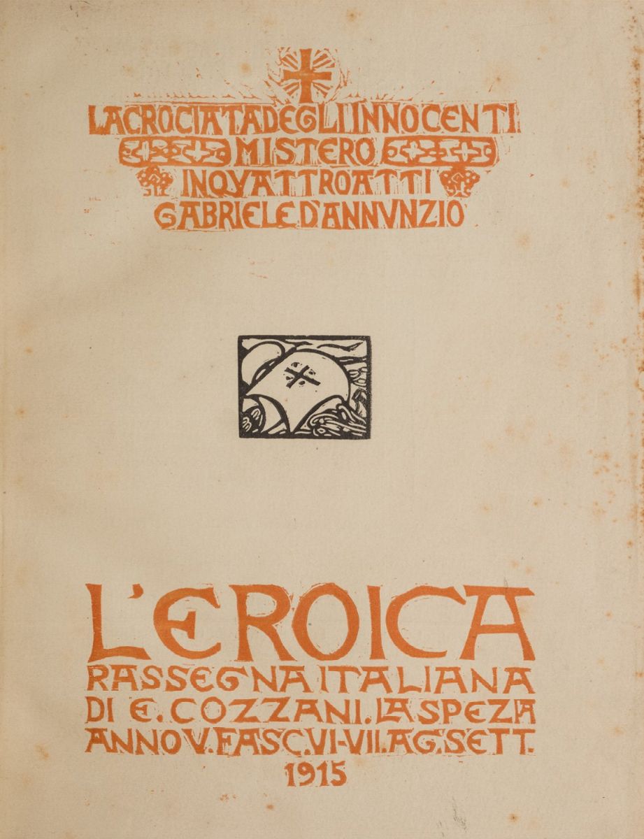 D'annunzio, Gabriele - Riviste - L’eroica. Rassegna Italiana di Ettore Cozzani. Fasc. VI-VII.-