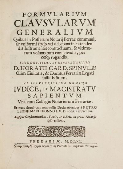 Formularium Clausularum Generalium Quibus in Posterum Notarij Ferrar. Communi, Ac Vniformi Stylo ...