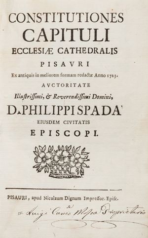 Constitutiones capituli ecclesiae cathedrals Pisauri ex antiquis in meliorem formam redactae anno 1723