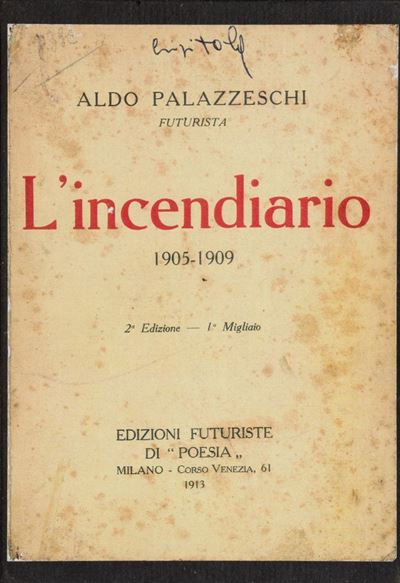 L'incendiario 1905-1909