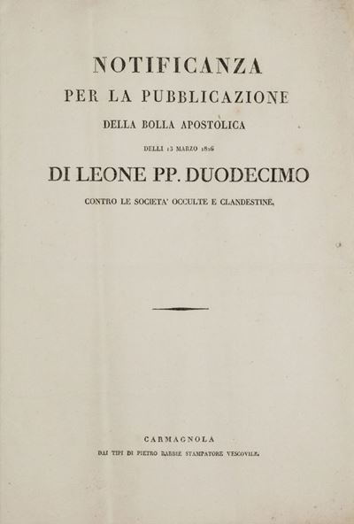 Notificanza per la Pubblicazione della Bolla Apostolica Delli 13 Marzo 1826 di Leone Pp. XII Cont...