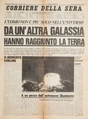 Corriere della Sera. L'uomo non è più solo nell'universo. Da un'altra galassia hanno raggiunto la terra