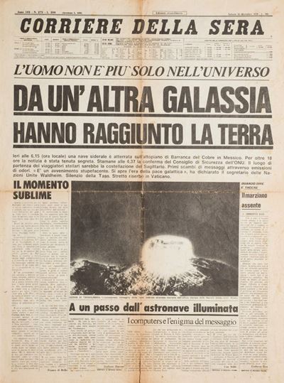 Corriere della Sera. L'uomo Non È Più Solo Nell'universo. da un'altra Galassia Hanno Raggiunto la...
