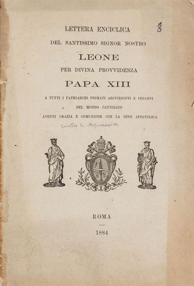 Lettera Enciclica del Santissimo Signor Nostro Leone per Divina Provvidenza Papa XIII a Tutti i P...