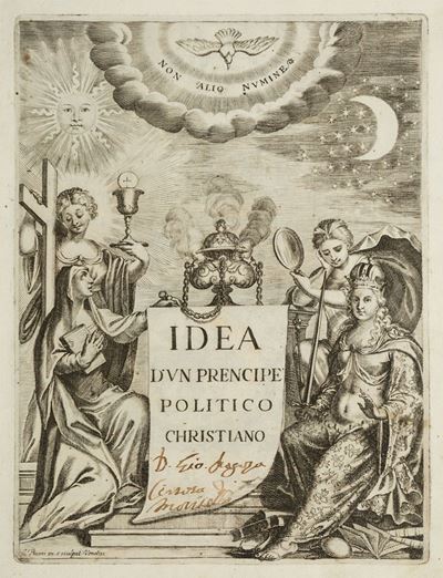 L'idea di Vn Prencipe Politico Christiano....rappresentata con Bellissime Imprese, Quali Dimostra...