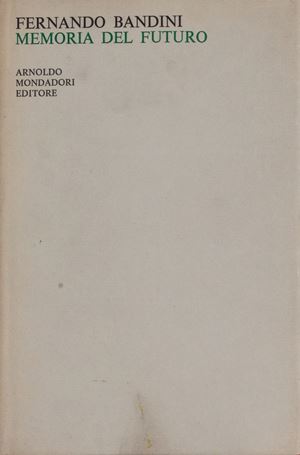 Prima edizione. Memoria del futuro