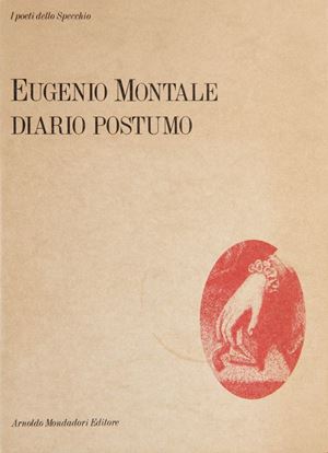 Raccolta postuma, curata da Annalisa Cima. Gambetti-Vezzosi, p.559. Diario postumo 