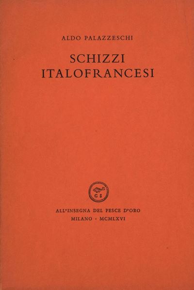 Aldo Palazzeschi, Schizzi italofrancesi