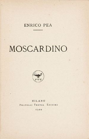 Primo di tre romanzi autobiografici progettato della &ldquo;Libreria della Diana&rdquo; con il titolo che riprende il soprannome dello scrittore. Non raro ma piuttosto ricercato (Gambetti-Vezzosi pp. 666). Moscardino