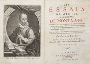 La migliore tra le edizioni impresse da Pierre Coste. Les essais...donnez sur les plus anciennes et les plus correctes editions... Avec les notes... par Pierre Coste