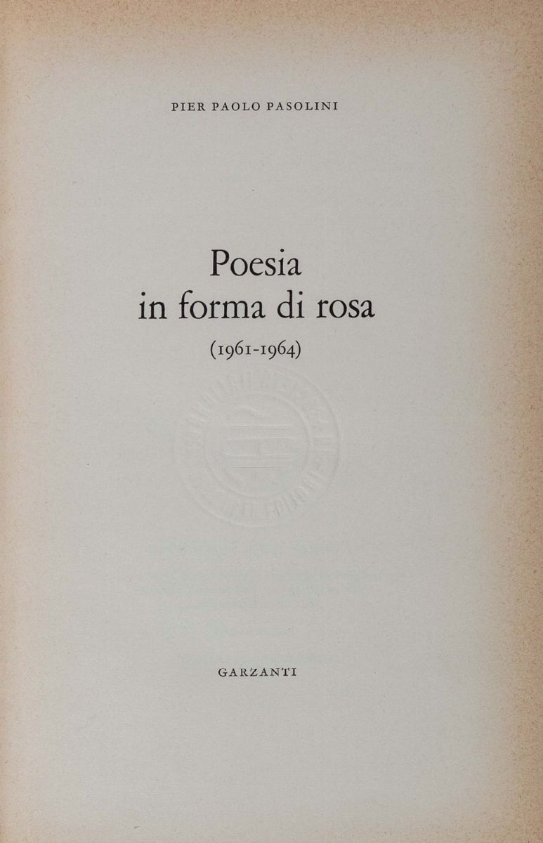 Pasolini, Pier Paolo - Poesia in Forma di Rosa