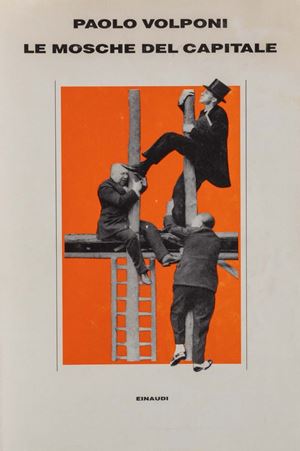 Lotto composto da 5 prime edizioni di Paolo Volponi, narratore e poeta italiano. La macchina mondiale